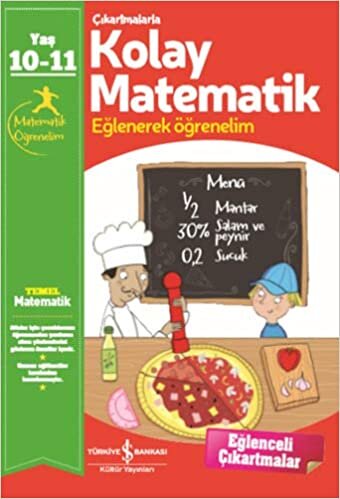 Çıkartmalarla Kolay Matematik (10-11 Yaş): Eğlenerek Öğrenelim