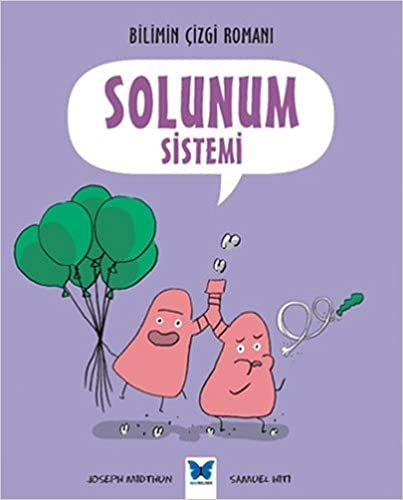 Solunum Sistemi: Bilimin Çizgi Romanı