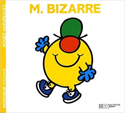 Collection Monsieur Madame (Mr Men & Little Miss): M. Bizarre