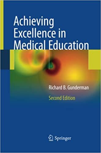 Achieving Excellence in Medical Education: Second Edition indir