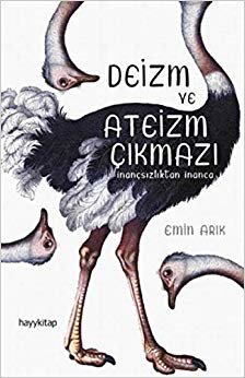 Deizm ve Ateizm Çıkmazı: İnançsızlıktan İnanca