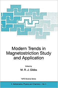 Modern Trends in Magnetostriction Study and Application (Nato Science Series II Mathematics, Physics and Chemistry Volume 5) (Nato Science Series II: (5), Band 5)