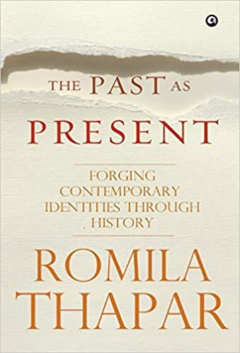 The Past as Present: Forging Contemporary Identities Through History indir