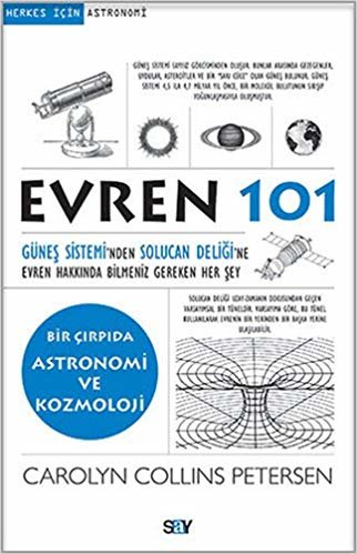 Evren 101: Bir Çırpıda Astronomi ve Kozmoloji