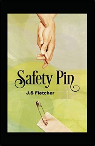 The Safety Pin 19 century book (Annotated Edition) indir