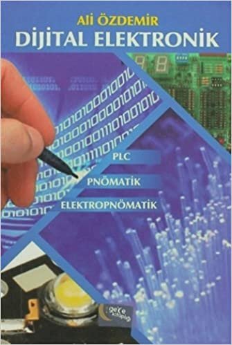 Dijital Elektronik: Plc, Pnömatik, Elektropnömatik