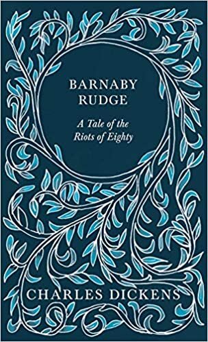 Barnaby Rudge - A Tale of the Riots of Eighty - With Appreciations and Criticisms By G. K. Chesterton indir