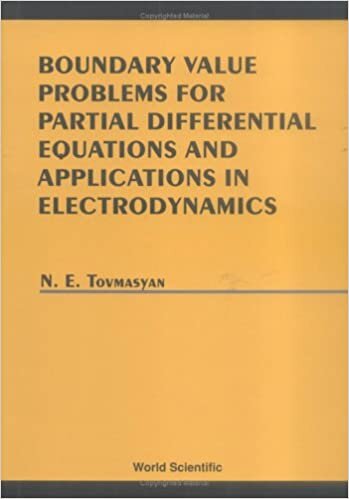 Boundary Value Problems For Partial Differential Equations And Applications In Electrodynamics indir