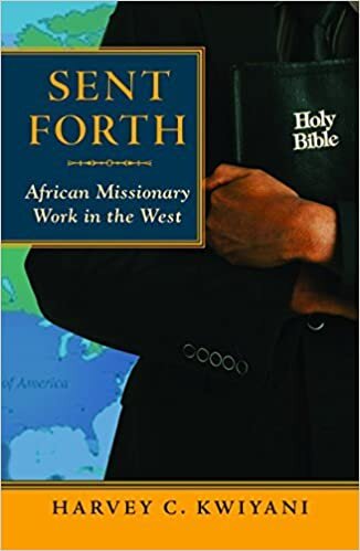 Sent Forth: African Missionary Work in the West (American Society of Missiology) indir