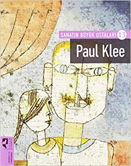 Sanatın Büyük Ustaları 13 - Paul Klee