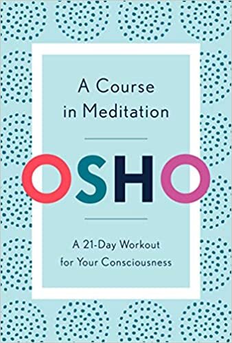 A Course in Meditation: A 21-Day Workout for Your Consciousness indir