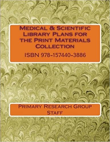 Medical & Scientific Library Plans for the Print Materials Collection