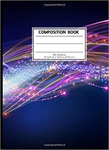 COMPOSITION BOOK 80 SHEETS 8.5x11 in / 21.6 x 27.9 cm: A4 Lined Ruled Rimmed Notebook | "Light Show" | Workbook for s Kids Students Boys | Writing Notes School College | Grammar | Languages