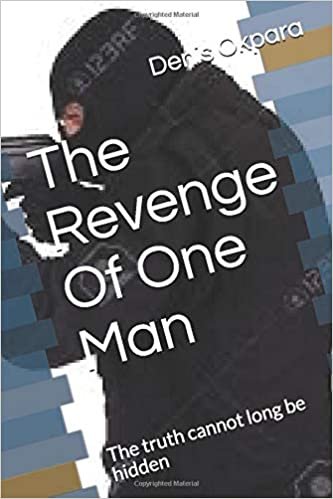 The Revenge Of One Man: The truth cannot long be hidden (Charles the Detective, Band 1) indir