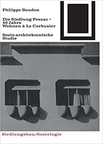 Die Siedlung Pessac: Vierzig Jahre Wohnen à Le Corbusier (Bauwelt Fundamente, Band 28)