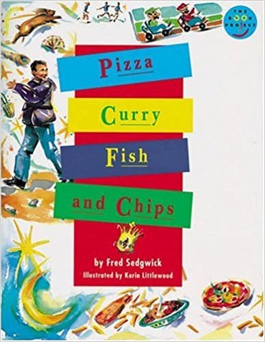 Pizza, Curry, Fish and Chips Independent Readers Fiction 3 (LONGMAN BOOK PROJECT)