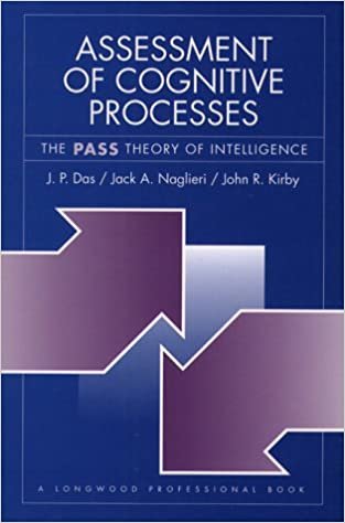Assessment of Cognitive Processes: The Pass Theory of Intelligence