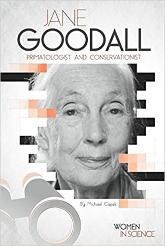 Jane Goodall: Primatologist and Conservationist (Women in Science)