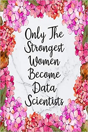Only The Strongest Women Become Data Scientists: Cute Address Book with Alphabetical Organizer, Names, Addresses, Birthday, Phone, Work, Email and Notes (Address Book 6x9 Size Jobs, Band 12) indir