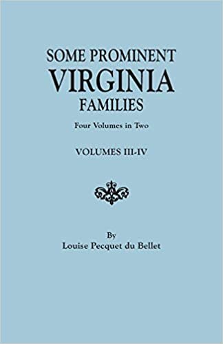 Some Prominent Virginia Families. Four Volumes in Two. Volumes III-IV