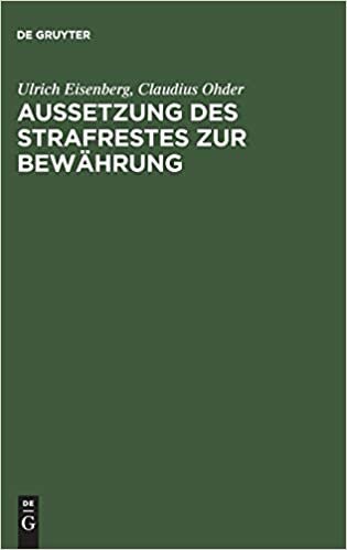 Aussetzung des Strafrestes zur Bewährung: Eine empirische Untersuchung der Praxis am Beispiel von Berlin (West)