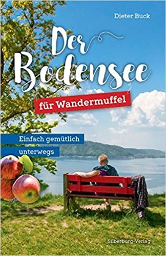 Der Bodensee für Wandermuffel: Einfach gemütlich unterwegs indir