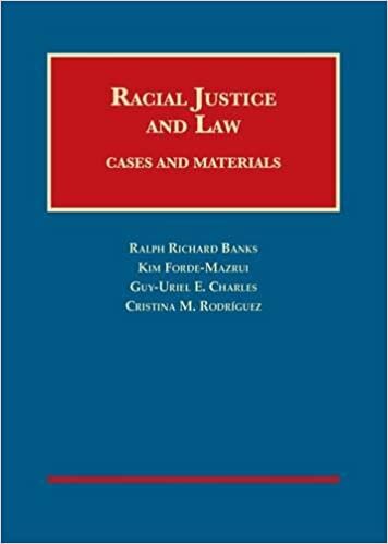 Racial Justice and Law: Cases and Materials (University Casebook Series)