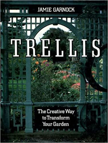 Trellis: The Creative Way to Transform Your Garden