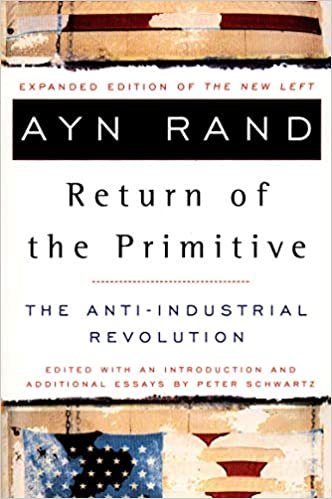 Return of the Primitive: the Anti-Industrial Revolution: The Anti-Industrial Revolution