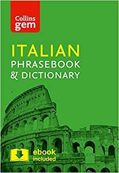 Collins Italian Phrasebook and Dictionary Gem Edition: Essential phrases and words in a mini, travel-sized format (Collins Gem)