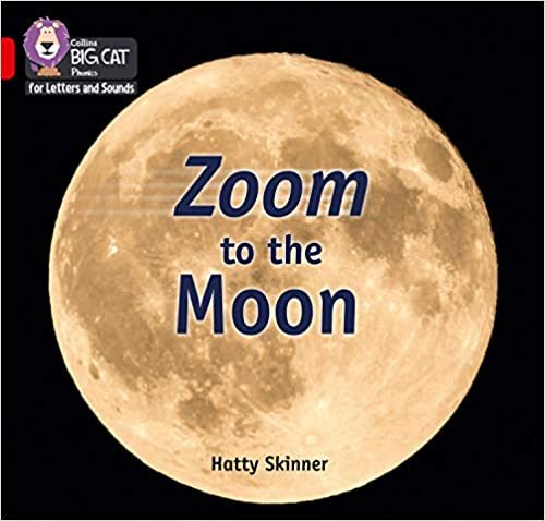 Zoom to the Moon: Band 02b/Red B (Collins Big Cat Phonics for Letters and Sounds)