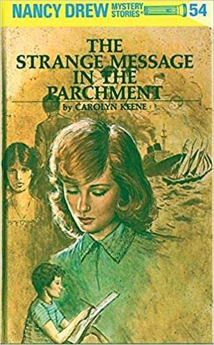 Nancy Drew 54: The Strange Message in the Parchment (Nancy Drew Mysteries)