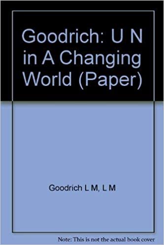 Goodrich: U N in A Changing World (Paper)