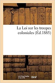 France: Loi Sur Les Troupes Coloniales (Sciences Sociales)
