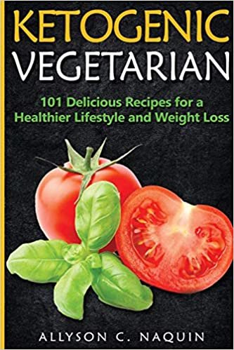 Ketogenic Vegetarian: 101 Delicious Recipes for a Healthier Lifestyle and Weight Loss