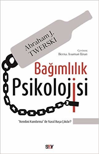 Bağımlılık Psikolojisi: ''Kendini Kandırma'' ile Nasıl Başa Çıkılır? indir