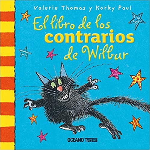 El Libro de Los Contrarios de Wilbur (Winnie y Wilbur/ Winnie and Wilbur)