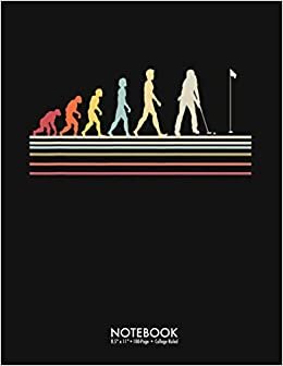 Human Evolution Darwin Monkey Golf Putt Putter Notebook 8.5 x 11 inch 100-Page College Ruled: Funny Best Golf Joke Gift 100 Page College Ruled Diary ... Back to School Gift Large (8.5 x 11 inch)