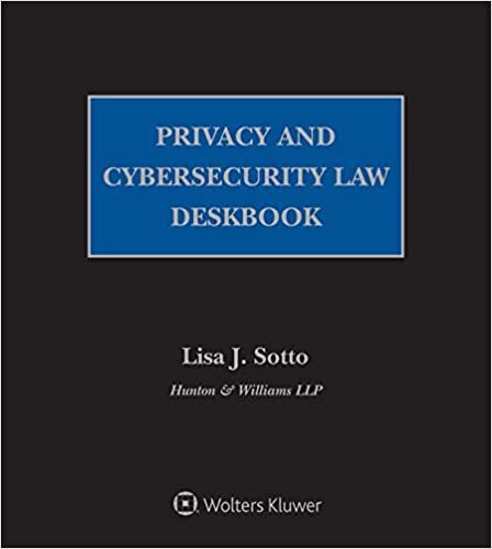 Privacy and Cybersecurity Law Deskbook: 2021 Edition