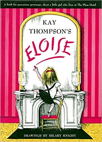Eloise: A Book for Precocious Grown-ups