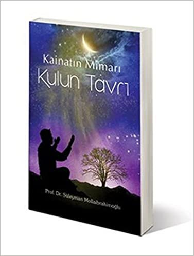 Kainatın Mimarı Kulun Tavrı indir