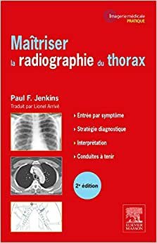 Maîtriser La Radiographie Du Thorax (Imagerie médicale : pratique) indir
