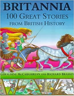 Britannia: 100 Great Stories From British History indir
