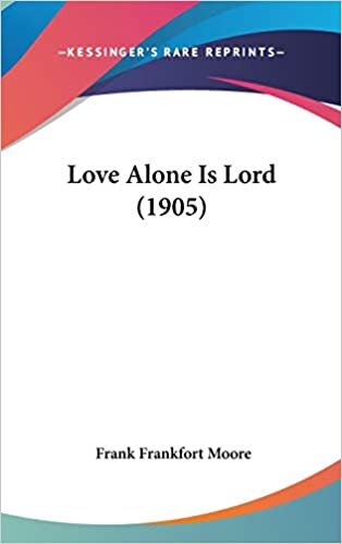 Love Alone Is Lord (1905)