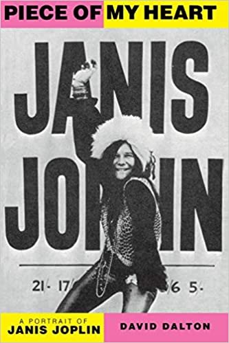 Piece Of My Heart: A Portrait of Janis Joplin (Da Capo Paperback)
