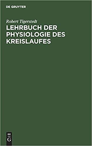 Lehrbuch der Physiologie des Kreislaufes: Achtzehn Vorlesungen für Studirende und Ärzte