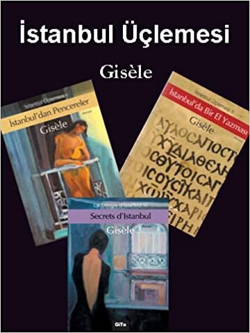 İstanbul Üçlemesi "Gisele" (3 Kitap Takım) indir