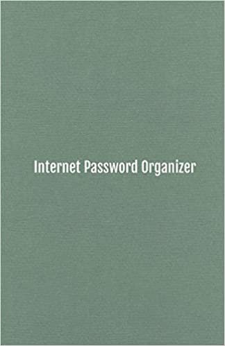 Internet Password Organizer: An Organizer for All Your Passwords with table of contents, 5.5x8.5 inches (Internet Password Keeper Logbook Series, Band 1)