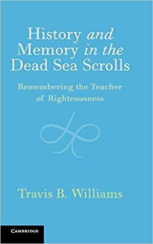 History and Memory in the Dead Sea Scrolls