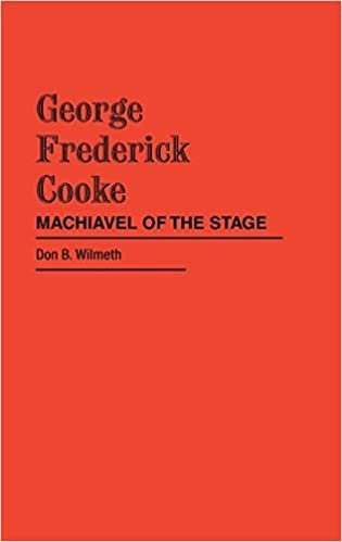 George Frederick Cooke: Machiavel of the Stage (Contributions in Drama & Theatre Studies)